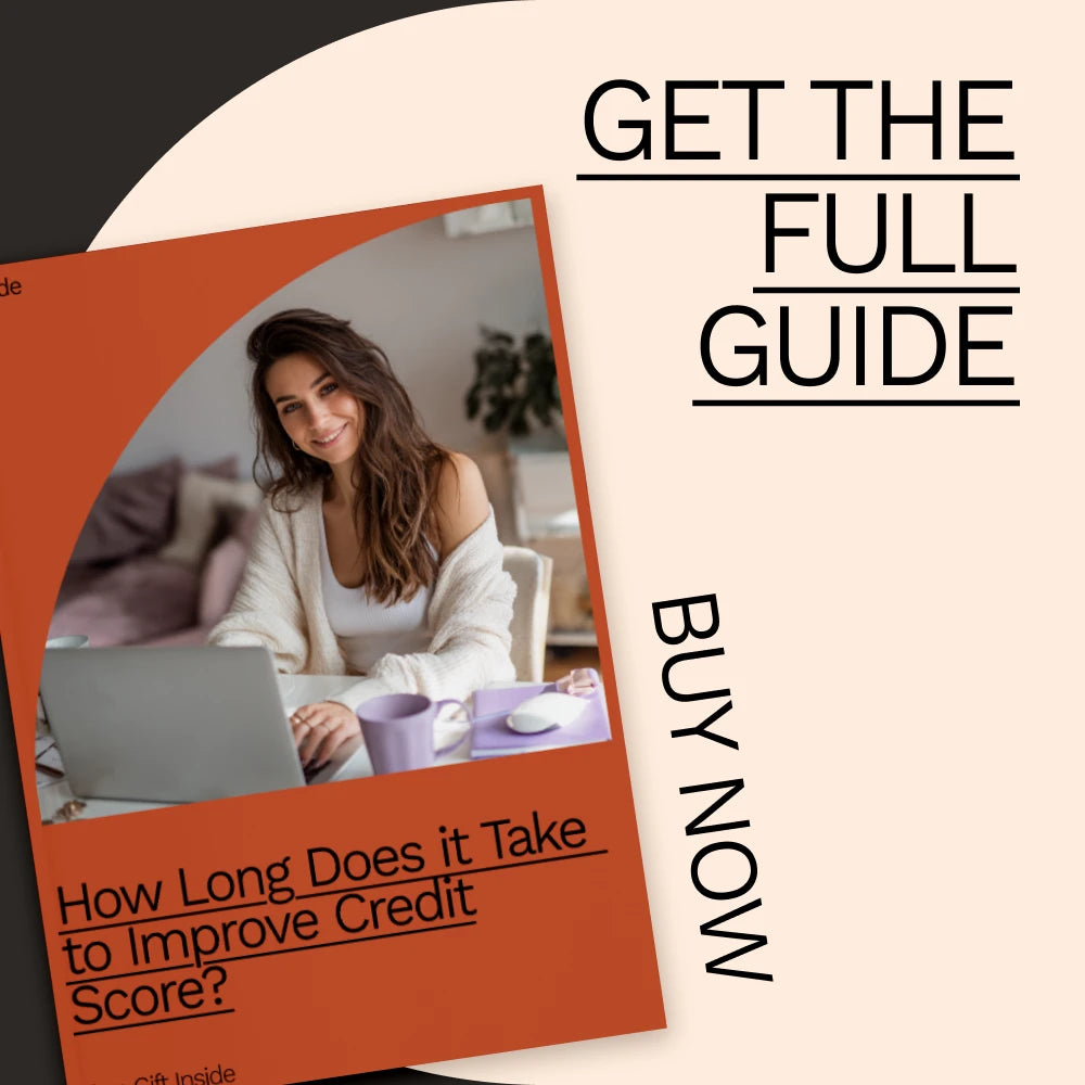 How Long Does It Take to Improve Credit Score: The Ultimate Guide to Boosting Your Credit in Less Time