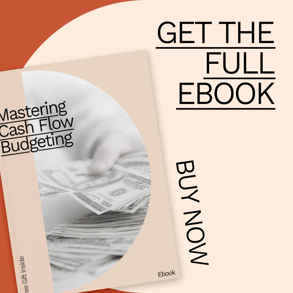 Mastering Cash Flow Budgeting: A Step-by-Step Guide to Building a Sustainable Financial Future