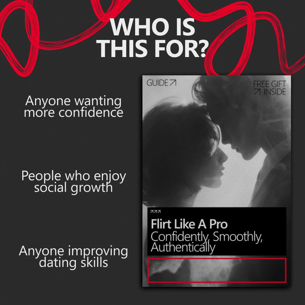 Flirt Like a Pro: Confidently, Smoothly, Authentically – A Practical Guide on How to Flirt Confidently, Build Attraction, and Communicate with Ease