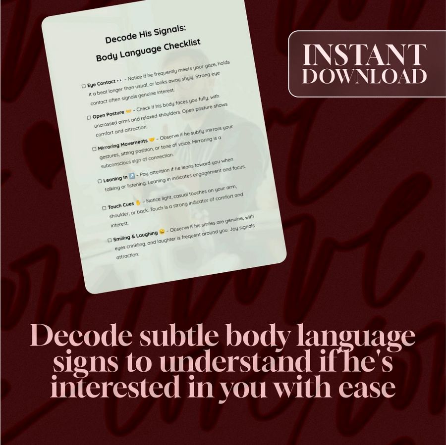 Decode His Signals: Body Language Checklist - Signs He Likes You