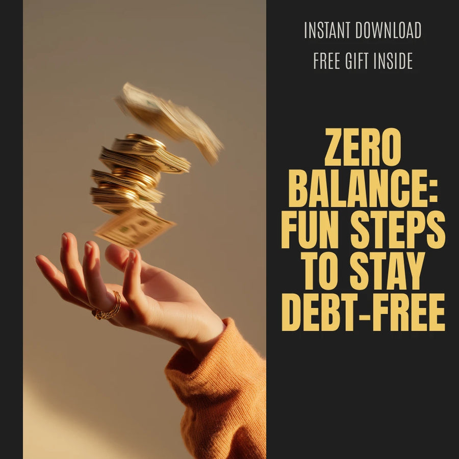 The “Zero Balance” Checklist: Fun Steps to Stay Debt-Free - A Simple Guide to Financial Freedom