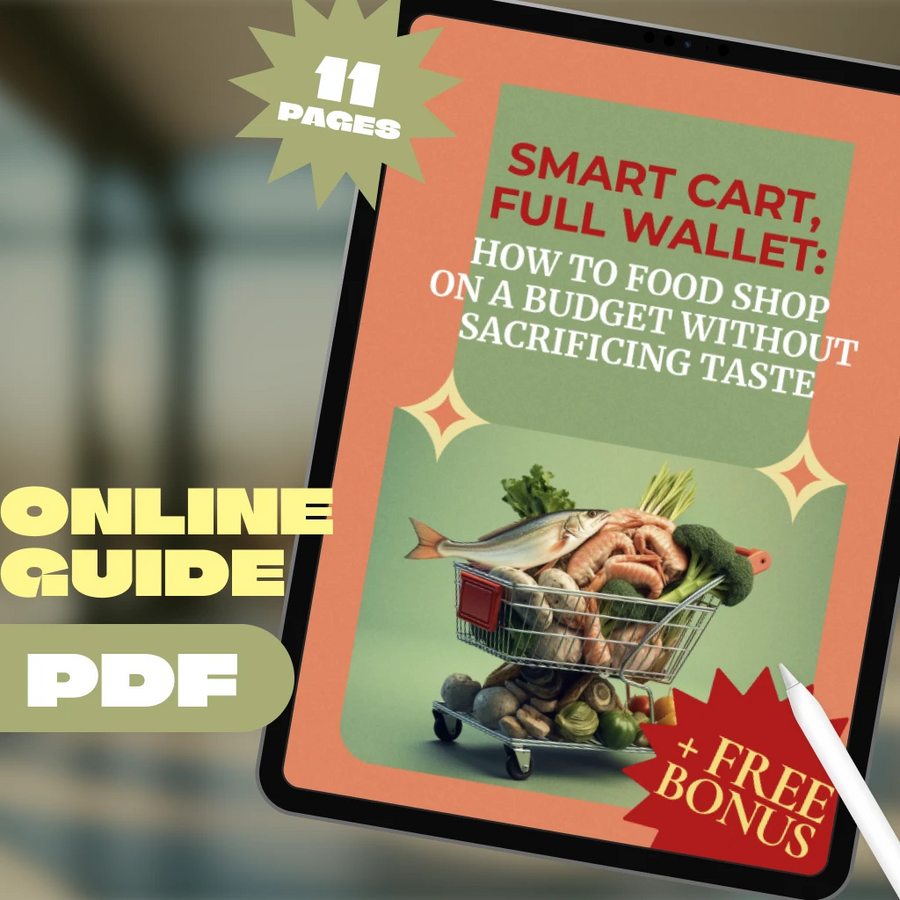Smart Cart, Full Wallet: How to Food Shop on a Budget Without Sacrificing Taste | Budget Grocery Shopping Guide | Meal Planning & Savings Tips