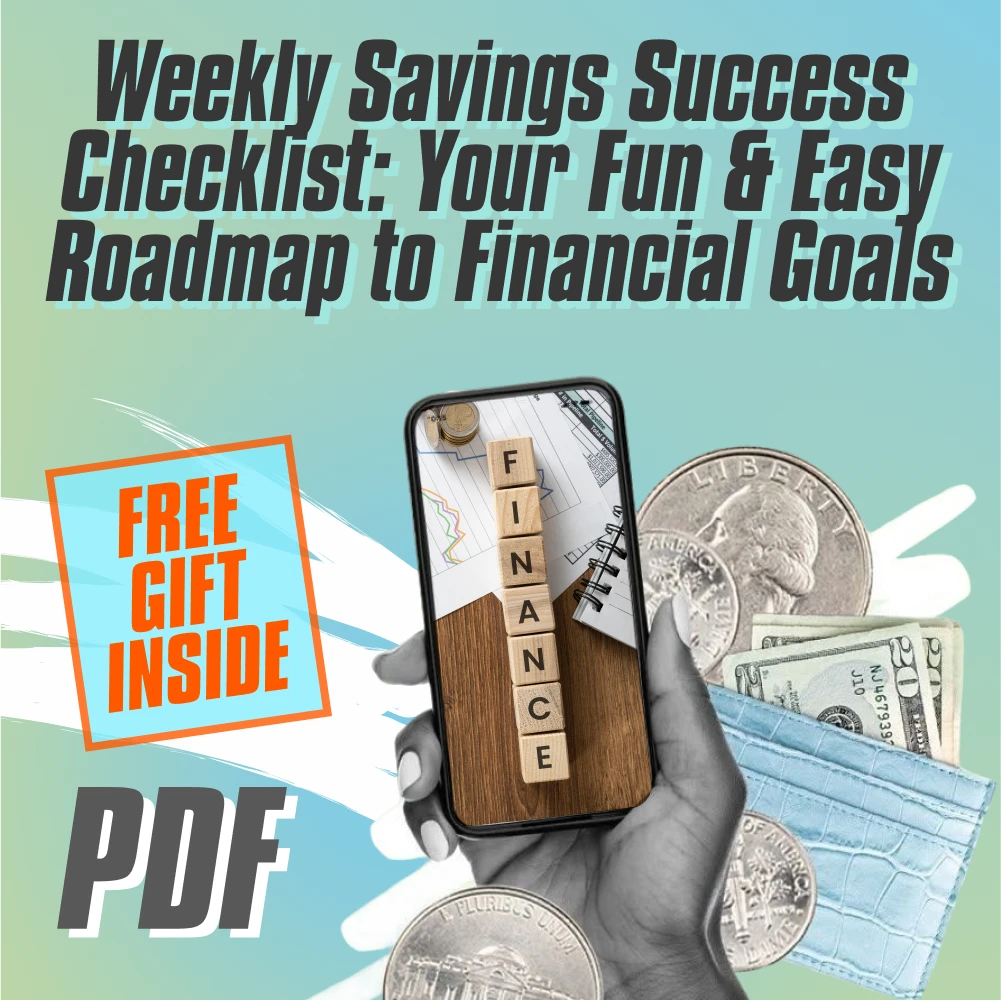 Weekly Savings Success Checklist: Your Fun & Easy Roadmap to Financial Goals