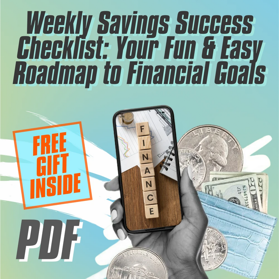 Weekly Savings Success Checklist: Your Fun & Easy Roadmap to Financial Goals