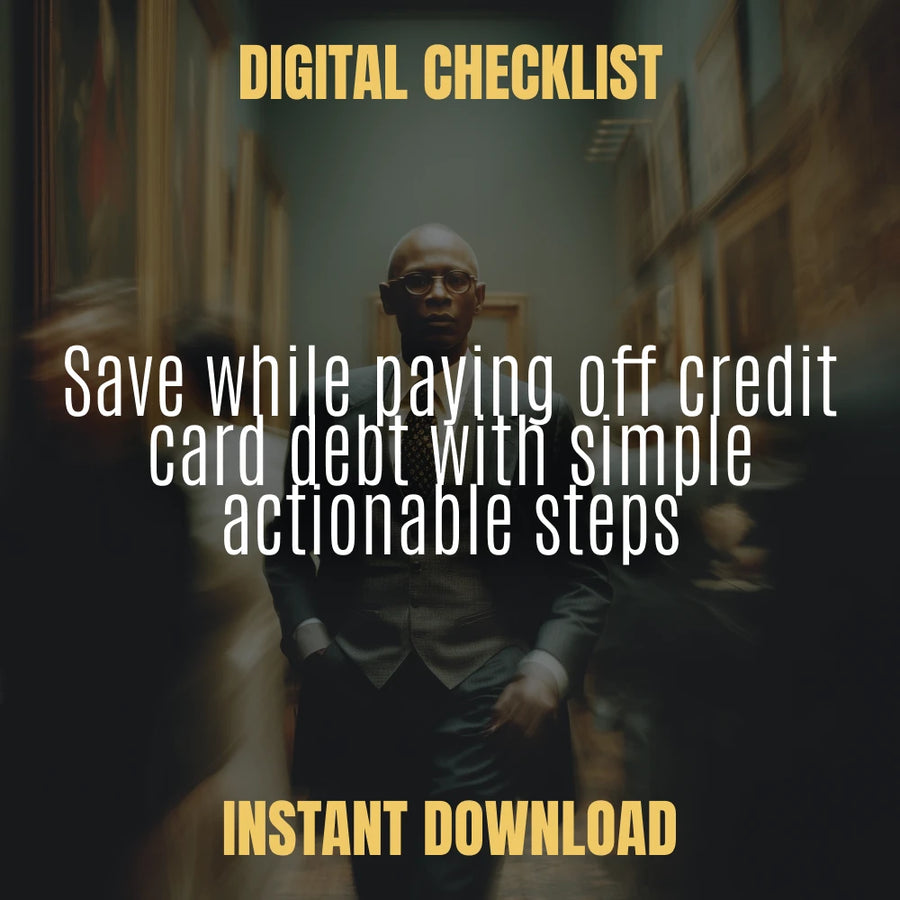 Save-and-Pay Debt Checklist - Achieve Financial Freedom While Paying Off Credit Card Debt