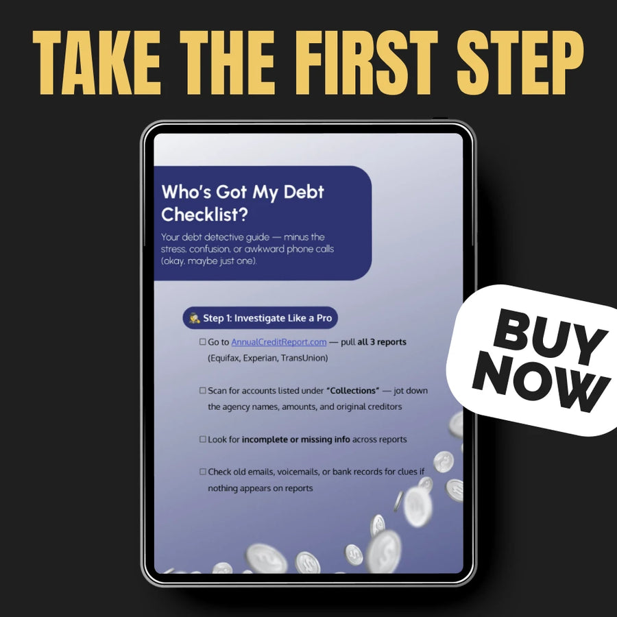 Who’s Got My Debt Checklist | Printable Step-by-Step Guide for How to Find Out What Collection Agency I Owe and Rebuild Credit Confidence