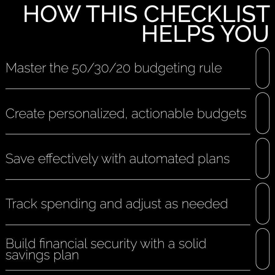 Budgeting Made Easy: Your Step-by-Step Action Plan - Printable Checklist to Budget Wisely