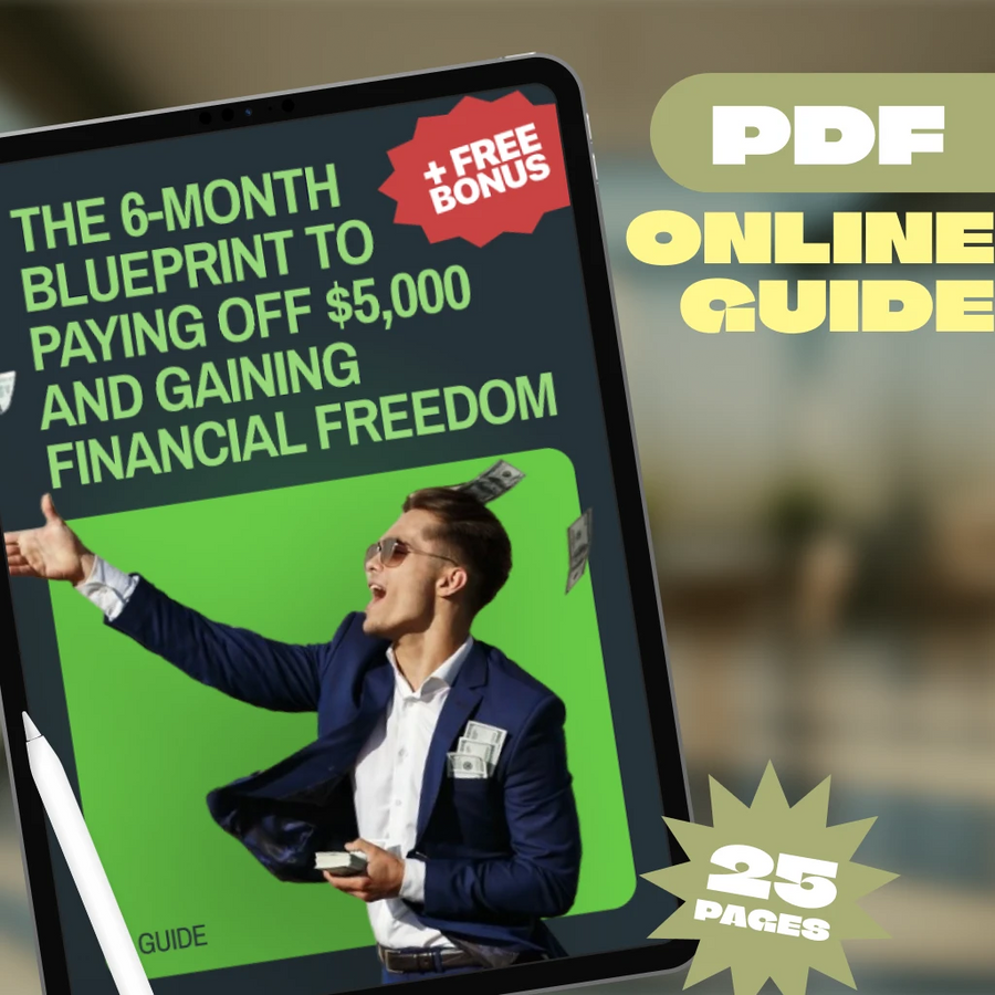 The 6-Month Blueprint to Paying Off $5,000 and Gaining Financial Freedom | Digital Guide on How to Pay Off $5000 in Debt in 6 Months | Budgeting, Mindset, Savings