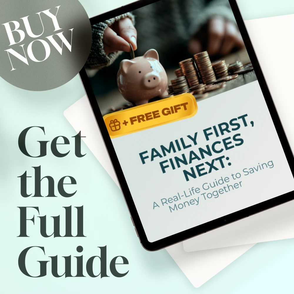 Family First, Finances Next: A Real-Life Guide to Saving Money Together | Family Budget Planner | Digital Guide for Families Save Money For Goals