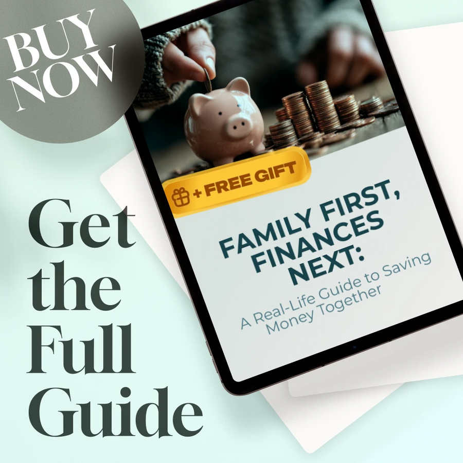Family First, Finances Next: A Real-Life Guide to Saving Money Together | Family Budget Planner | Digital Guide for Families Save Money For Goals