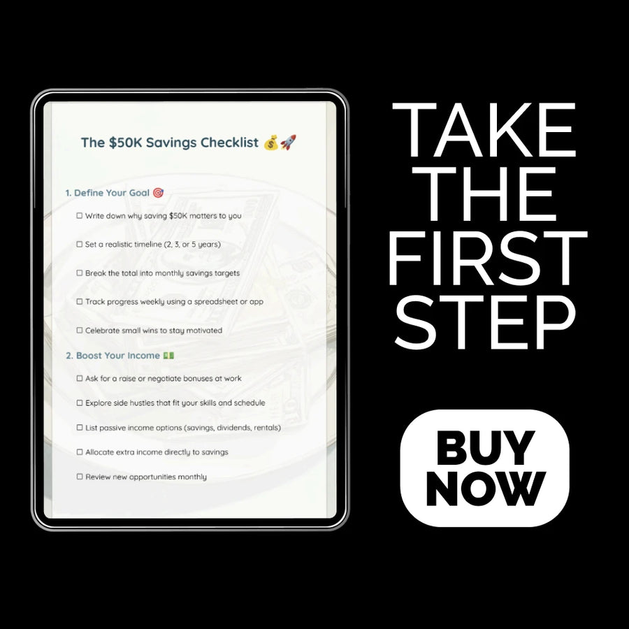 The $50K Savings Checklist ๐ฐ๐ - Your Step-by-Step Guide to Saving $50K Fast!