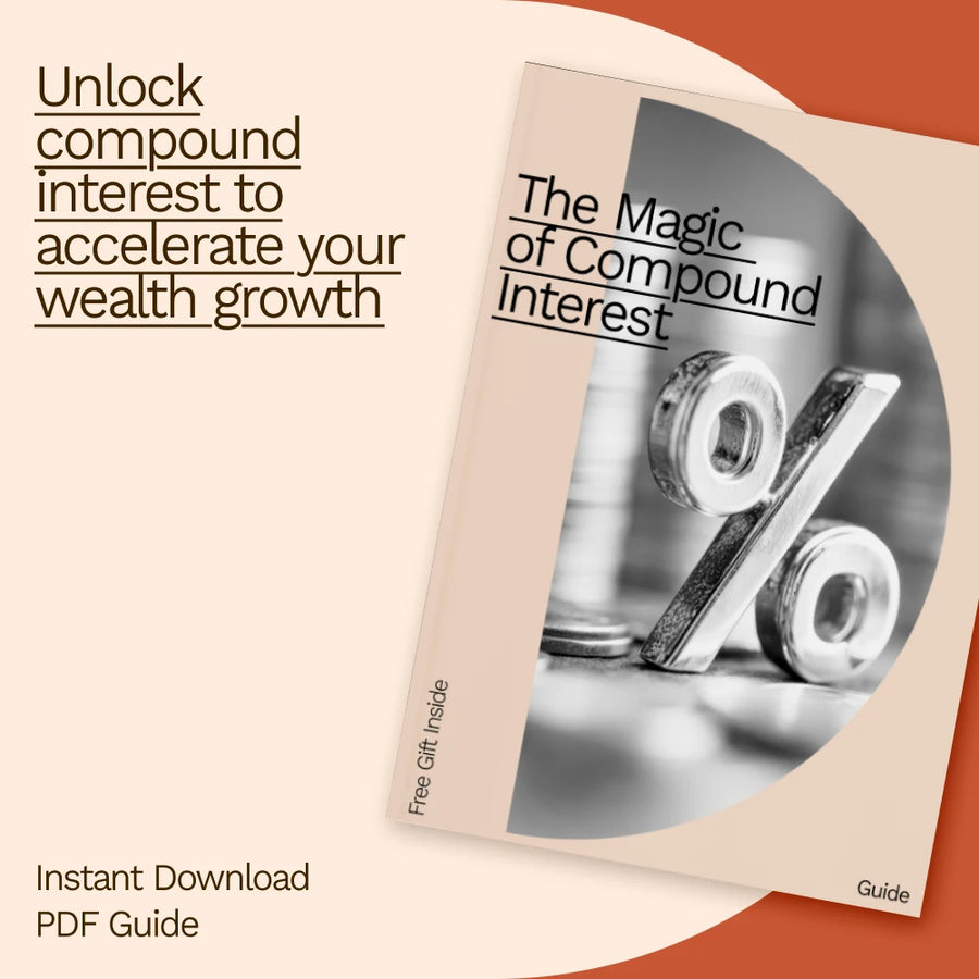 The Magic of Compound Interest Guide: Unlock the Power of Compound Growth Over Time