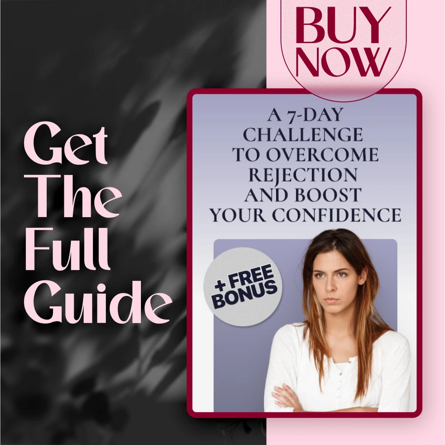 A 7-Day Challenge to Overcome Rejection and Boost Your Confidence | Self-Help Digital Guide | Overcome Fear of Rejection: 7-Day Challenge eBook