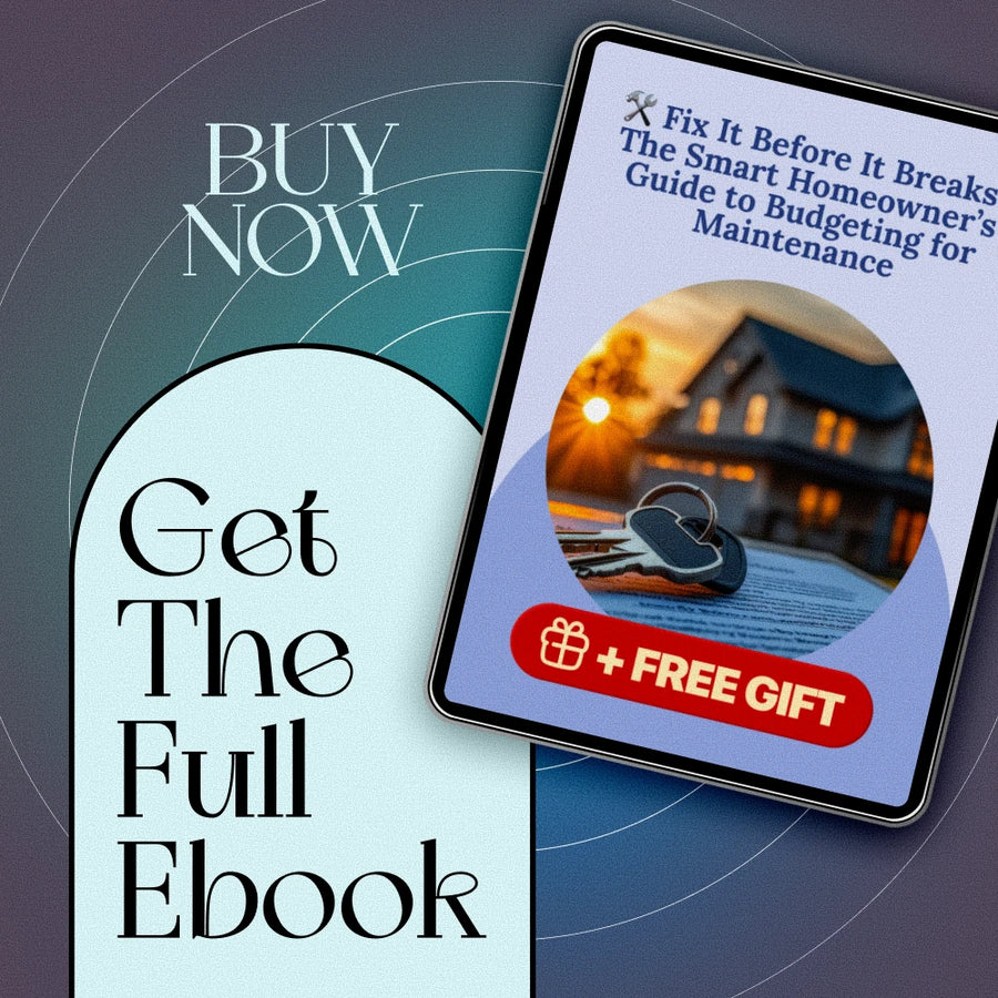 Fix It Before It Breaks: The Smart Homeowner’s Guide to Budgeting for Maintenance | How Much to Budget for Home Maintenance eBook | Home Repair Checklist & Maintenance Budget Planner