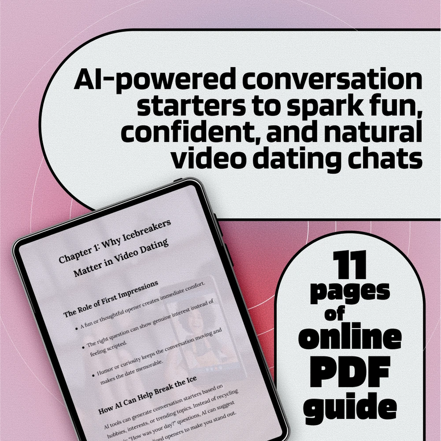 AI Icebreakers for Video Dates | Digital Guide for Online Dating Confidence | AI-Generated Icebreakers for Video Dates