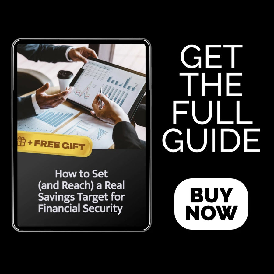 How to Set (and Reach) a Real Savings Target for Financial Security | Step-by-Step Digital Guide | Achieve Confidence and Peace of Mind with a Proven Savings Plan