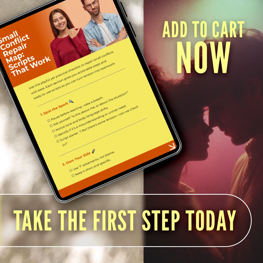 Small Conflict Repair Map: Scripts That Work | Printable Digital Download Checklist for Communication, Emotional Intelligence & Conflict Resolution