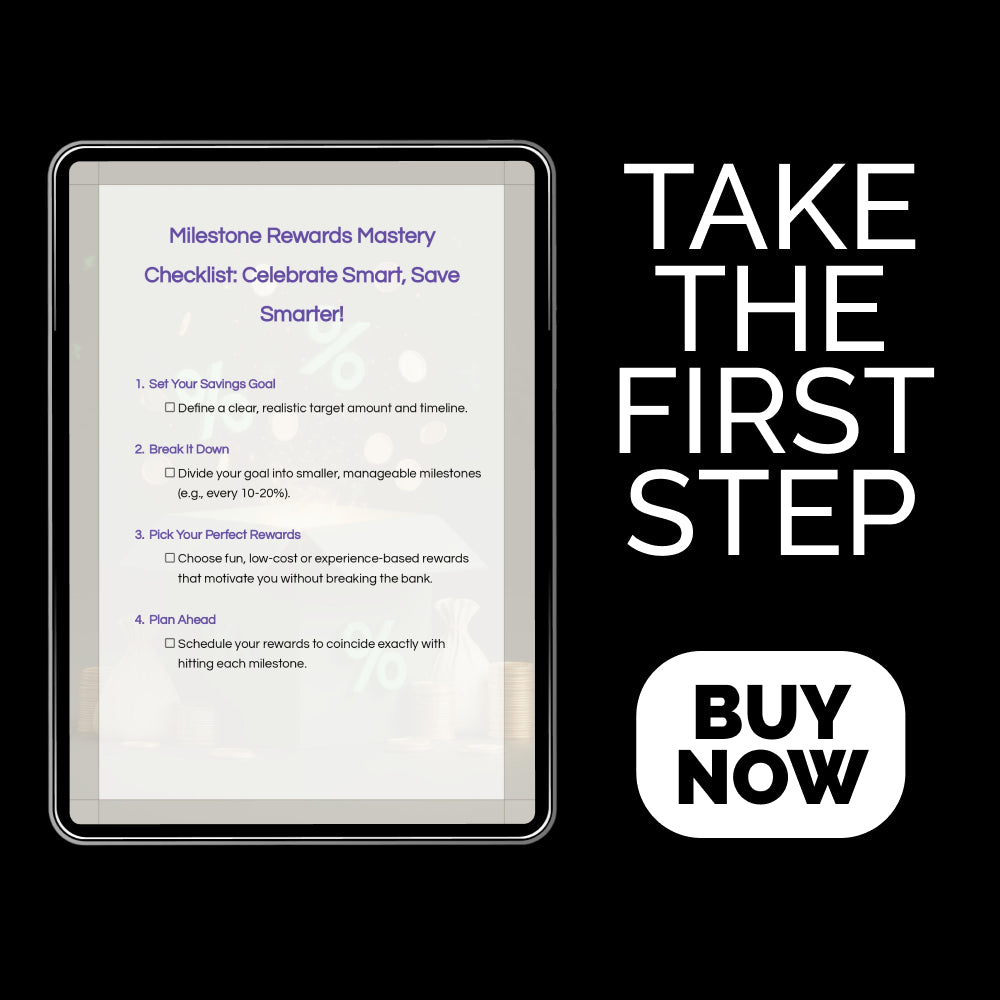 Milestone Rewards Mastery Checklist: Celebrate Smart, Save Smarter | Smart Savings Planner with Milestone Rewards Ideas While Saving