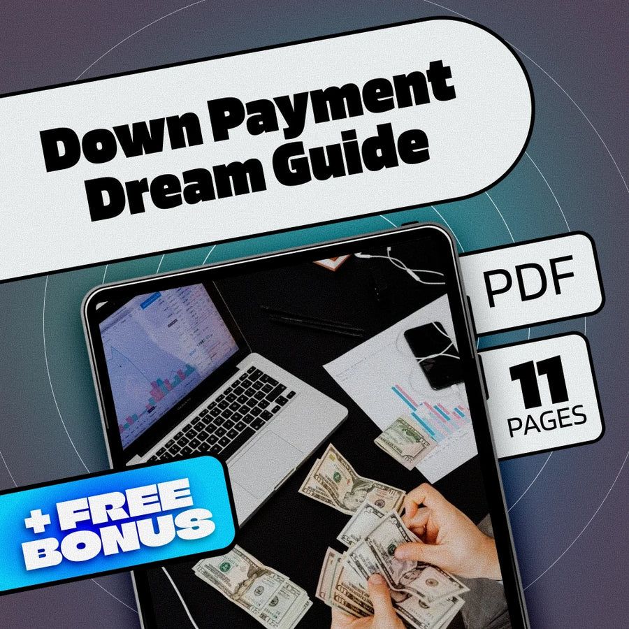 Down Payment Dream: Your Step-by-Step Guide to Saving for Your First Home | How to Save for a Down Payment eBook | First Home Savings Checklist