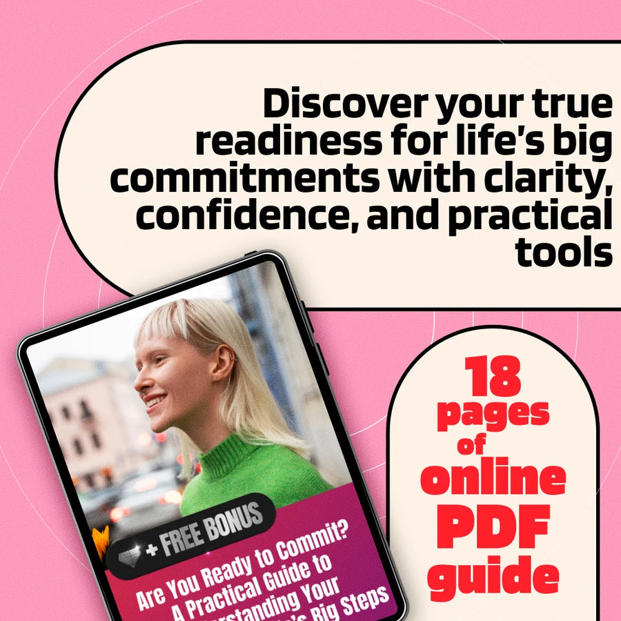 Are You Ready to Commit? A Practical Guide to Understanding Your Readiness for Life’s Big Steps | Digital Guide & Commitment Readiness Test eBook