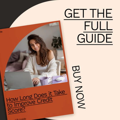 How Long Does It Take to Improve Credit Score: The Ultimate Guide to Boosting Your Credit in Less Time