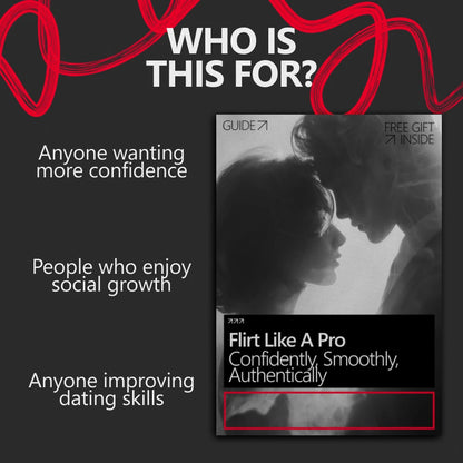 Flirt Like a Pro: Confidently, Smoothly, Authentically – A Practical Guide on How to Flirt Confidently, Build Attraction, and Communicate with Ease