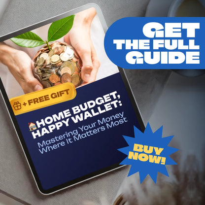 Home Budget, Happy Wallet: Mastering Your Money Where It Matters Most | Guide on How to Manage a Budget at Home | Digital Download eBook