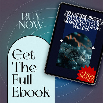 Inflation-Proof: Smart Strategies to Shield Your Money and Grow Wealth | Ebook on How to Save Money from Inflation, Build Wealth & Budget Better