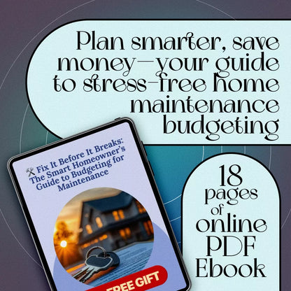 Fix It Before It Breaks: The Smart Homeowner’s Guide to Budgeting for Maintenance | How Much to Budget for Home Maintenance eBook | Home Repair Checklist & Maintenance Budget Planner