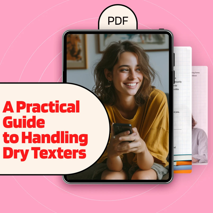 Text Smarter: A Practical Guide to Handling Dry Texters - Reignite Conversations and Build Meaningful Connections