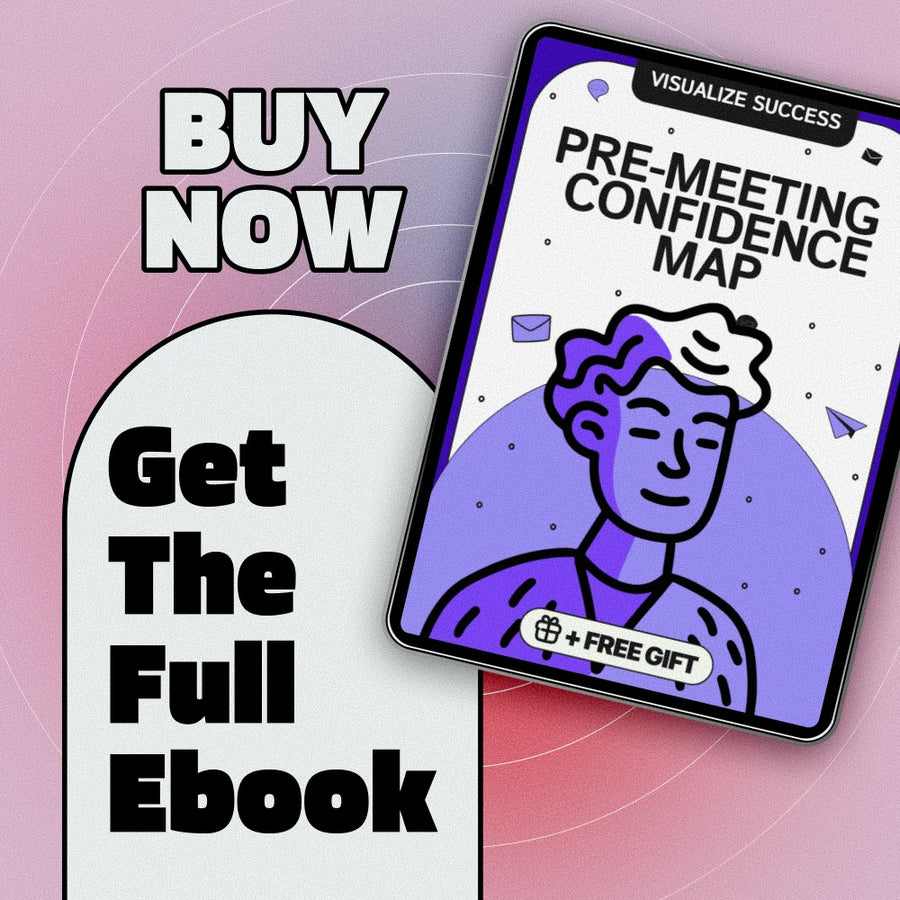 Visualize Success: Pre-Meeting Confidence Map | Ebook for Confidence, Clarity & Visualization Exercises