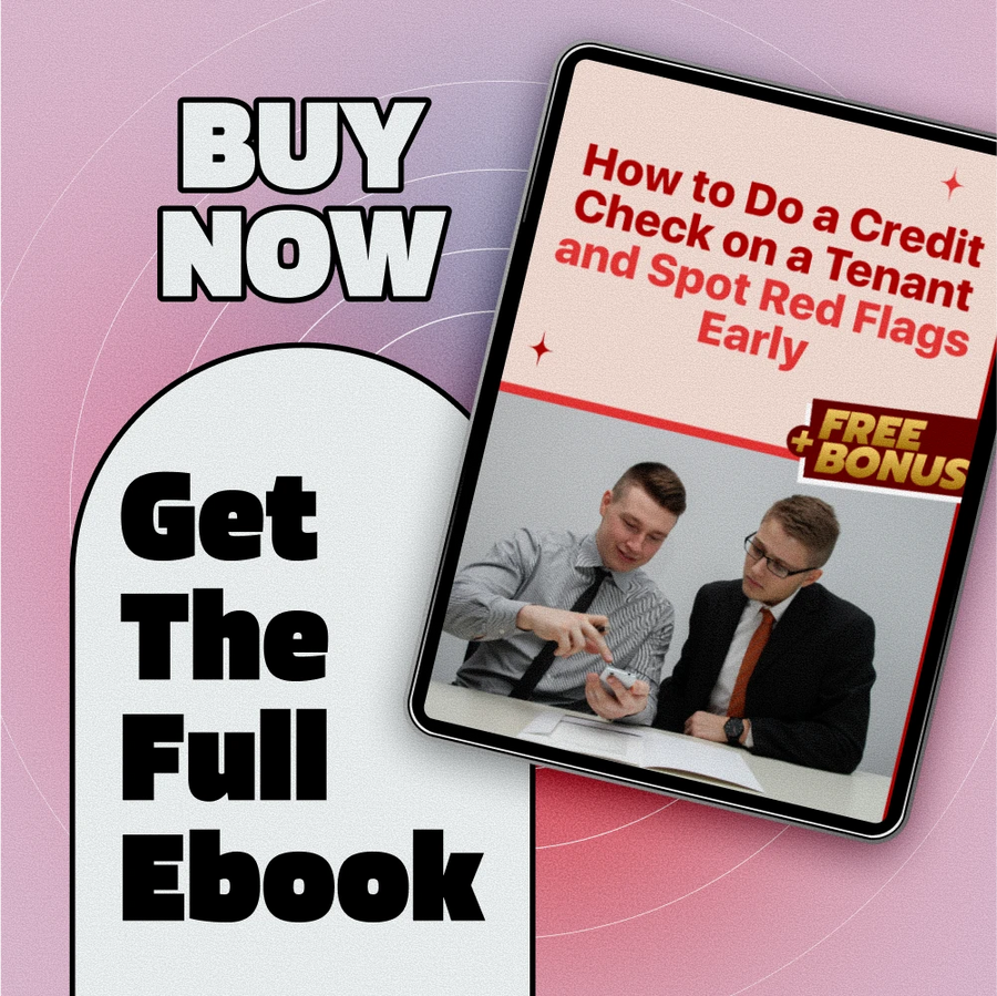 How to Do a Credit Check on a Tenant and Spot Red Flags Early | Landlord eBook Guide for Screening Tenants