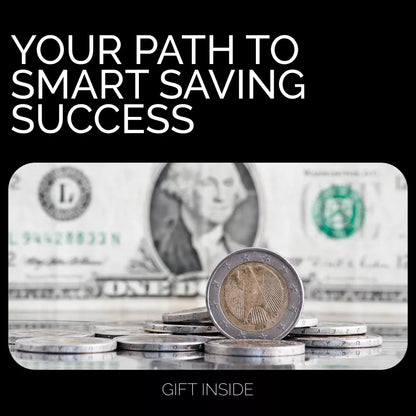 Your Path to Smart Saving Success: A Step-by-Step Guide to Achieving Your Financial Goals