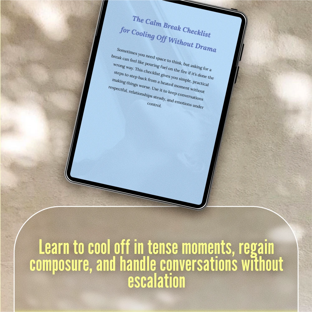 The Calm Break Checklist for Cooling Off Without Drama: How to Take a Break Without Escalation