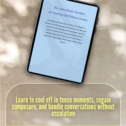 The Calm Break Checklist for Cooling Off Without Drama: How to Take a Break Without Escalation
