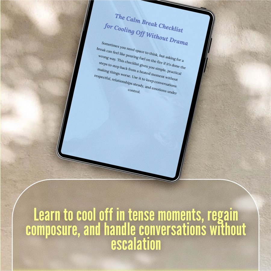 The Calm Break Checklist for Cooling Off Without Drama: How to Take a Break Without Escalation
