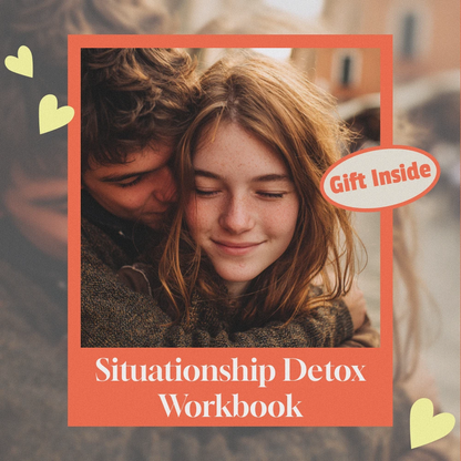 Situationship Detox Workbook | Digital Download eBook for Clarity, Boundaries & Healing After Situationships