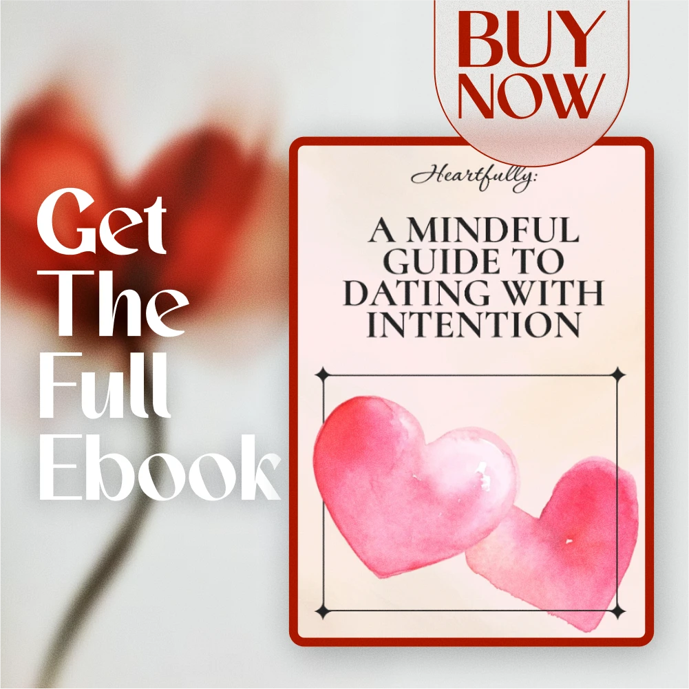 Heartfully: A Mindful Guide to Dating with Intention | eBook for Self-Aware Singles | How to Date Mindfully Digital Download