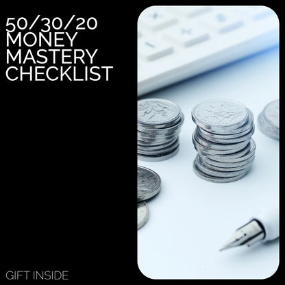 50/30/20 Money Mastery Checklist – Your Ultimate Guide to Budgeting, Saving, and Debt Management