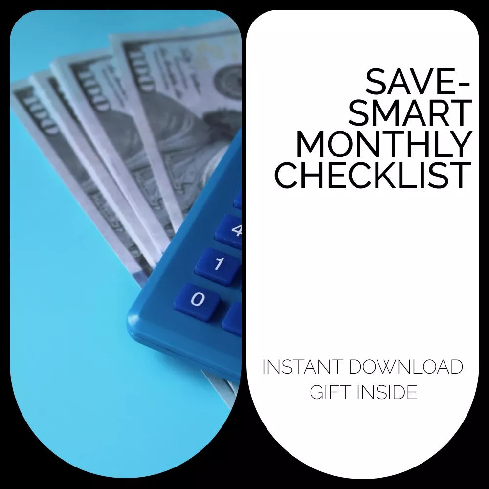 The Save-Smart Monthly Checklist: A Simple Guide to Achieving Your Saving Goals