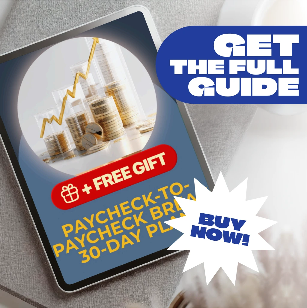 Paycheck-To-Paycheck Break 30-Day Plan: The Ultimate Guide to Breaking Free from Living Paycheck to Paycheck