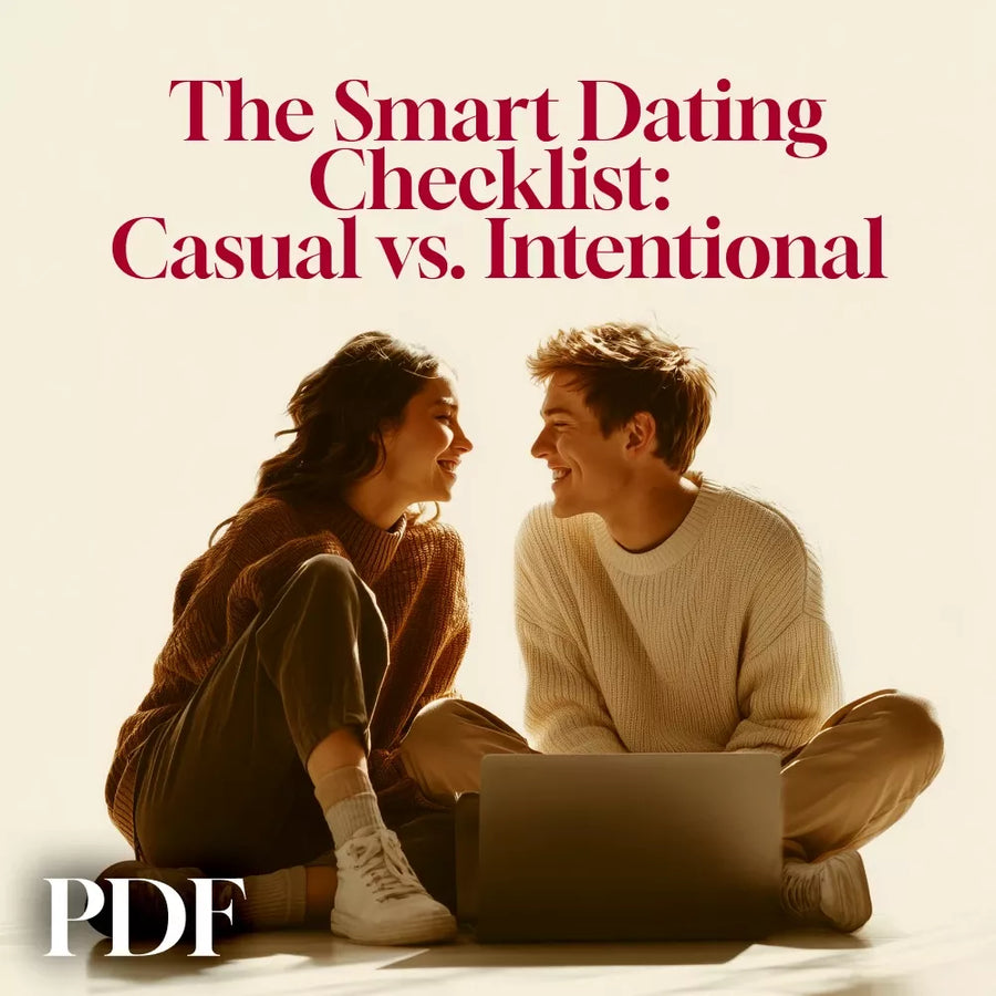 The Smart Dating Checklist: Casual vs. Intentional – A Guide to Clarifying Your Love Life