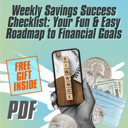 Weekly Savings Success Checklist: Your Fun & Easy Roadmap to Financial Goals