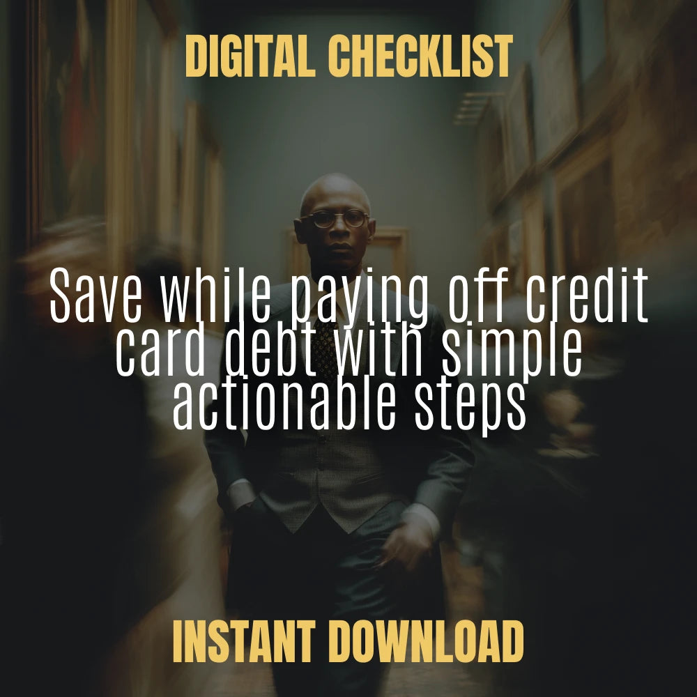Save-and-Pay Debt Checklist - Achieve Financial Freedom While Paying Off Credit Card Debt