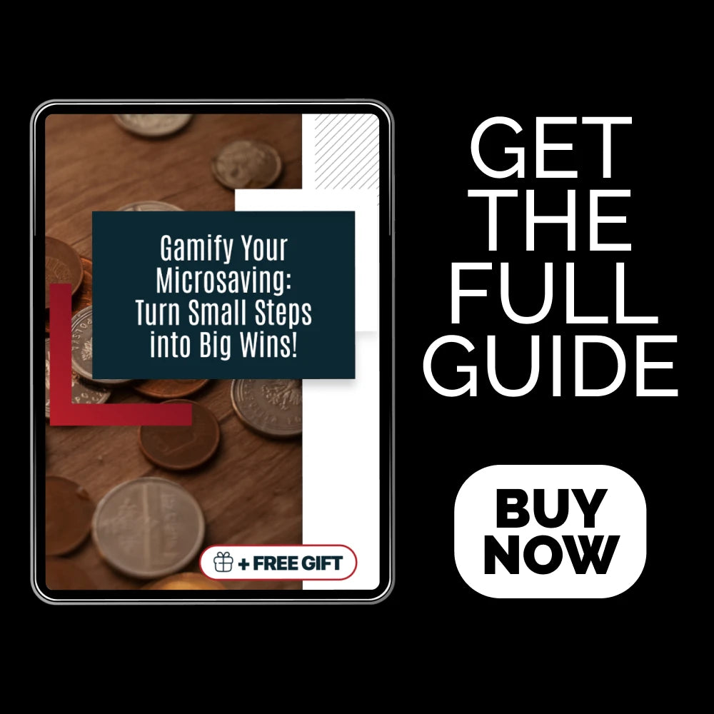Gamify Your Microsaving: Turn Small Steps into Big Wins! Guide