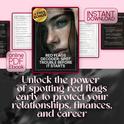 Red Flags Decoder: Spot Trouble Before It Starts - A Comprehensive eBook Guide to Identifying Red Flags in Relationships, Work, and Life