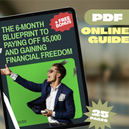 The 6-Month Blueprint to Paying Off $5,000 and Gaining Financial Freedom | Digital Guide on How to Pay Off $5000 in Debt in 6 Months | Budgeting, Mindset, Savings