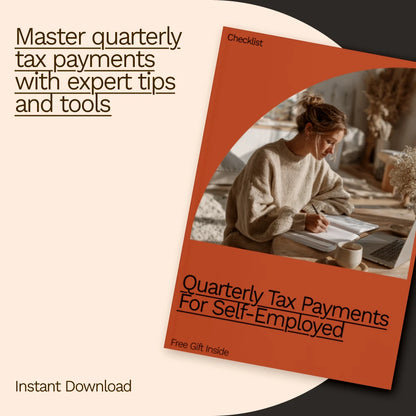 Quarterly Tax Payments for Self-Employed: Essential Checklist for Timely Tax Management