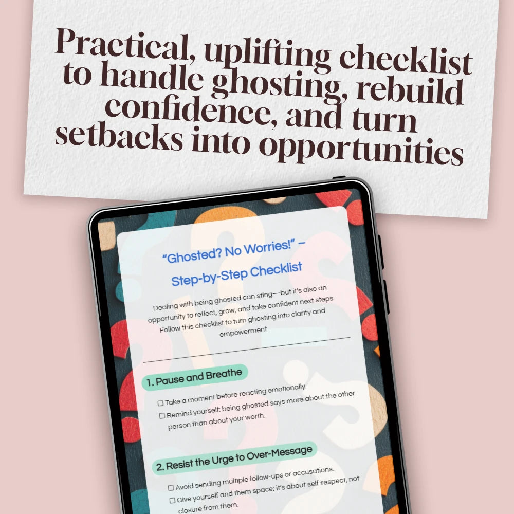 “Ghosted? No Worries!” – Step-by-Step Checklist | Digital Download for Self-Confidence, Dating Clarity & Personal Growth | What to Do If You’re Ghosted Guide