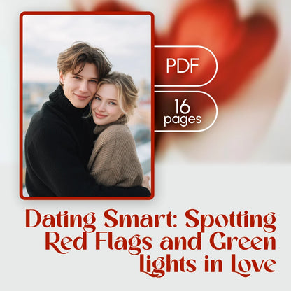 Dating Smart: Spotting Red Flags and Green Lights in Love – Dating Red Flags vs Green Flags Starter Guide